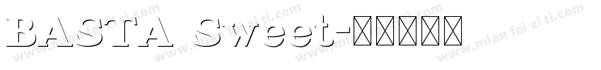 BASTA Sweet字体转换
